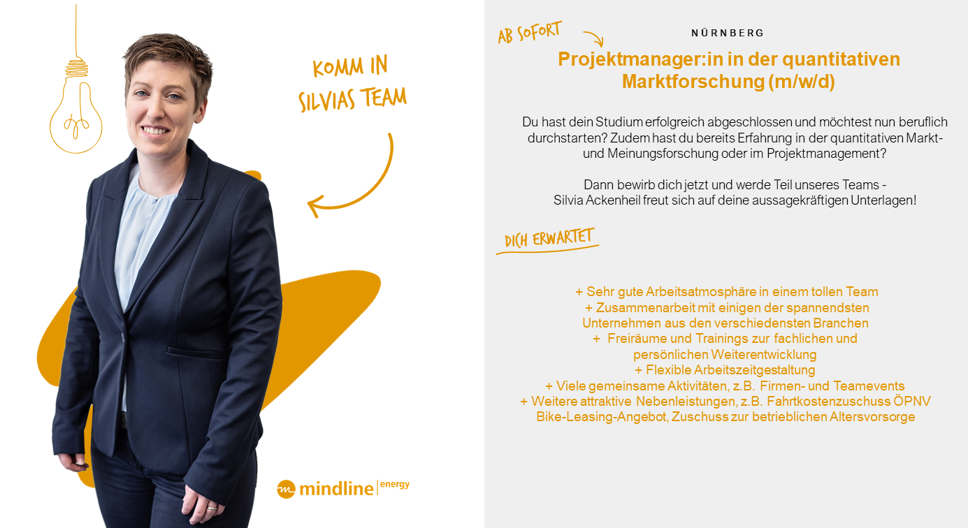 - Stellenangebot - Projektmanagement - quantitative Marktforschung - mindline energy - Standort Nürnberg - mindline bietet viele Benefits - Link: vollständige zur Stellenausschreibung